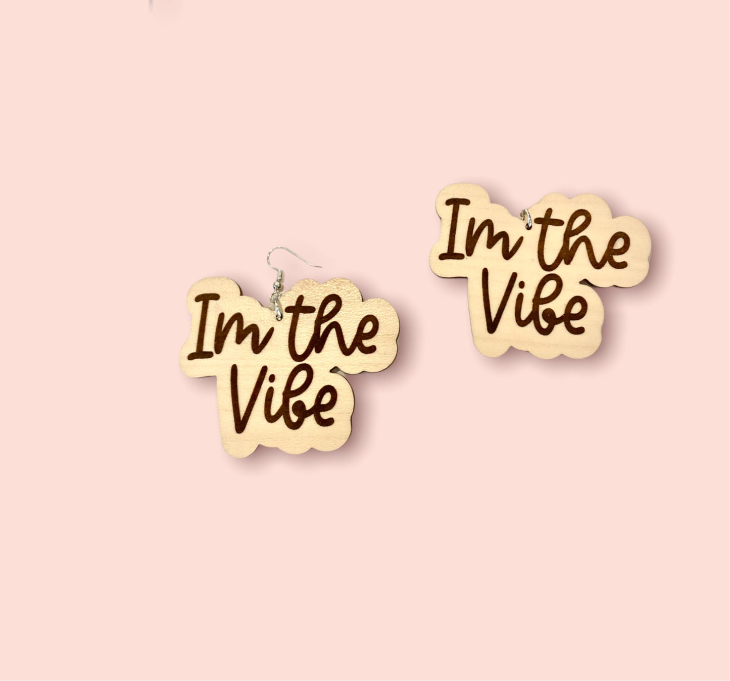 “I’m The Vibe” Wood Earring Dangles